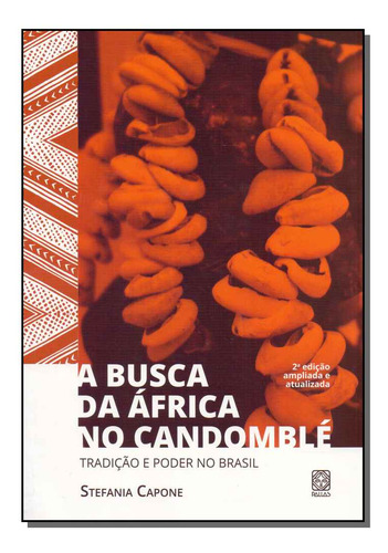 Libro Busca Da Africa No Candomble A 02ed De Capone Stefania