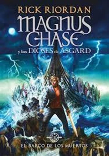 Barco De Los Muertos (magnus Chase 3)