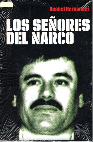 Los Señores Del Narco - Anabel Hernandez