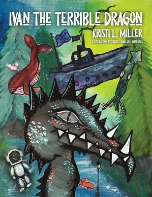 Libro Ivan The Terrible Dragon - Miller, Kristi L.