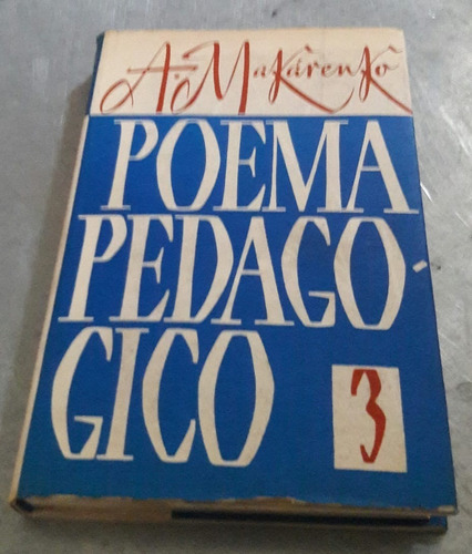 A. Makárenko. Poema Pedagógico