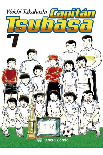 Capitan Tsubasa Nã⺠07/21, De Takahashi, Yoichi. Editorial Planeta Comic, Tapa Blanda En Español