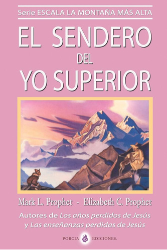 Libro El Sendero Del Yo Superior El Evangelio Eterno (escal