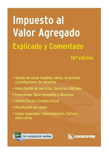 Imagen 1 de 4 de Impuesto Al Valor Agregado Iva Explicado Comentado Ultima Ed