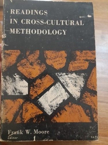 Readings In Cross-cultural Methodology Frank W Moore