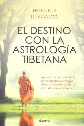 Destino Con La Astrologia Tibetana,el - Flix Rocamora, El...