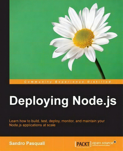 Deploying Node.js, De Sandro Pasquali. Editorial Packt Publishing Limited, Tapa Blanda En Inglés