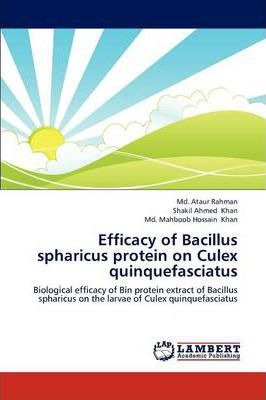 Libro Efficacy Of Bacillus Spharicus Protein On Culex Qui...