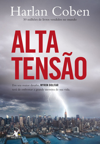Alta tensão (Myron Bolitar – Livro 10), de Coben, Harlan. Editora Arqueiro Ltda., capa mole em português, 2011
