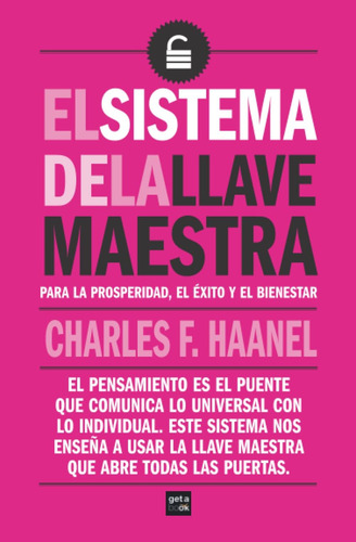 Libro: El Sistema De La Llave Maestra: Para La Prosperidad,