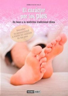 El Caracter Por Los Pies - Valls Angels Elias (libro) - Nuev