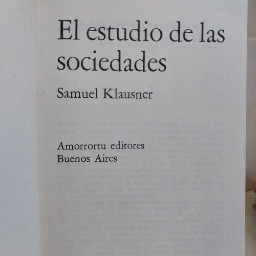 Sociología. El Estudio De Las Sociedades. Samuel Klausner (Usado)