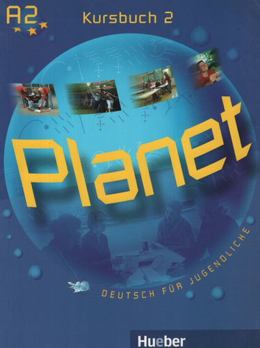 Planet 2 A2 - Kursbuch, De Vv. Aa.. Editorial Hueber, Tapa Blanda En Alemán