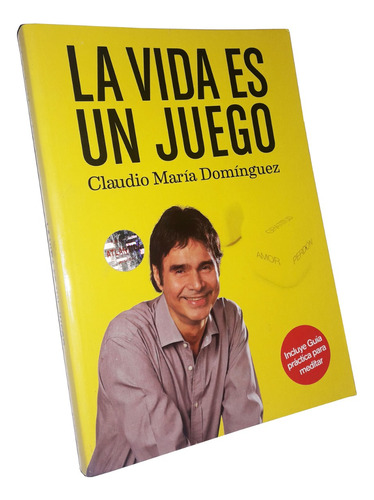 La Vida Es Un Juego - Claudio María Domínguez