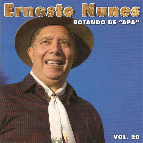 Cd - Ernesto Nunes - Botando De Apa 