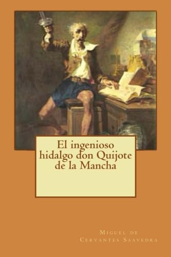 Libro: El Ingenioso Hidalgo Don Quijote De La Mancha (spanis