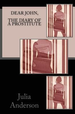 Libro Dear John, The Diary Of A Prostitute - Julia Anderson