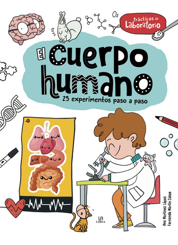 El Cuerpo Humano, 25 Experimentos Paso A Paso