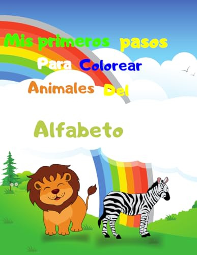 Mis Primeros Pasos Para Colorear Animales Del Alfabeto