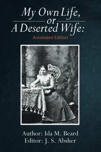 Libro: En Ingles My Own Life, Or A Deserted Wife