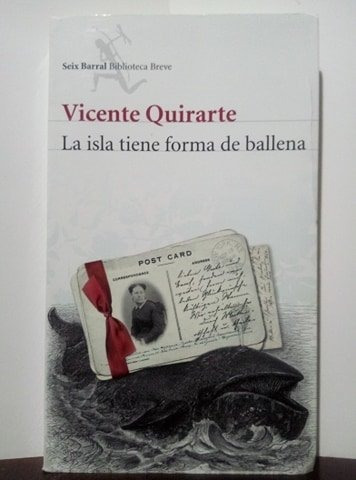 La Isla Tiene Forma De Ballena - Vicente Quirarte Firmado