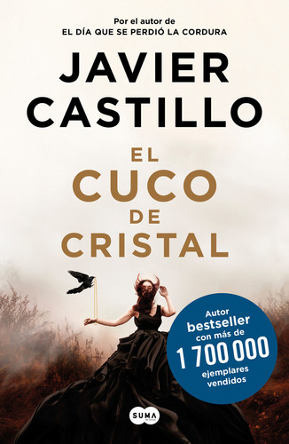 EL CUCO DE CRISTAL, de Javier Nava Castillo., vol. 0.0. Editorial Suma De Letras, tapa blanda, edición 1.0 en español, 2023