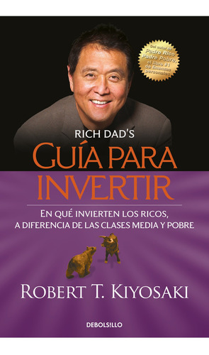 Guía Para Invertir, De Robert Kiyosaki., Vol. 1. Editorial De Bollsillo, Tapa Blanda, Edición 1 En Español, 2023