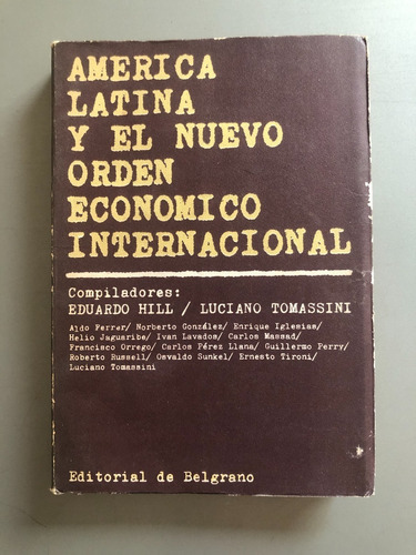 América Latina Y El Nuevo Orden Economico Internacional