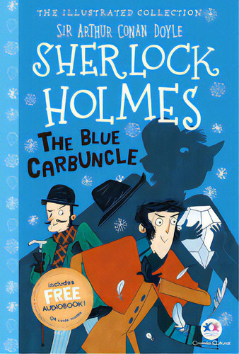 The Illustrated Collection - Sherlock Holmes: The Blue Carbuncle, De Arthur Conan Doyle. Editora Ciranda Cultural, Capa Mole Em Inglês