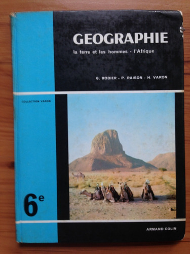 Livro: Geographie La Terre Et Les Hommes - I' Afrique - 6e