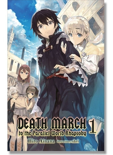 Death March: Death March, De Haru Akiyama. Serie Death March, Vol. 1. Editorial Kamite, Tapa Blanda, Edición 1 En Español, 2021