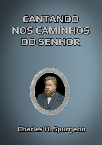 Livro Cantando Nos Caminhos Do Senhor