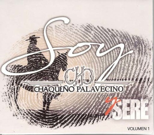 Cd - Soy Y Sere - El Chaqueño Palavecino