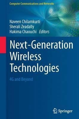 Next-generation Wireless Technologies - Naveen Chilamkurti