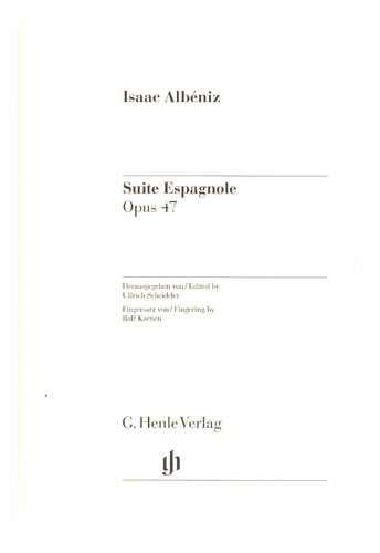 I. Albéniz: Suite Espagnole, Opus 47 Fur Klavier (urtext).