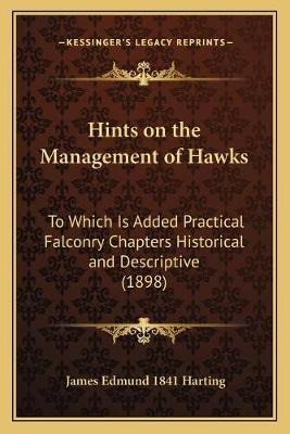 Libro Hints On The Management Of Hawks : To Which Is Adde...