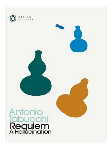 Requiem: A Hallucination - Penguin Modern Classics (pa. Ew01