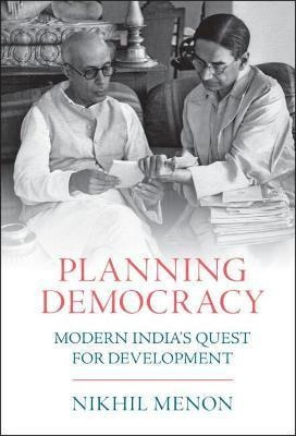 Libro Planning Democracy : Modern India's Quest For Devel...