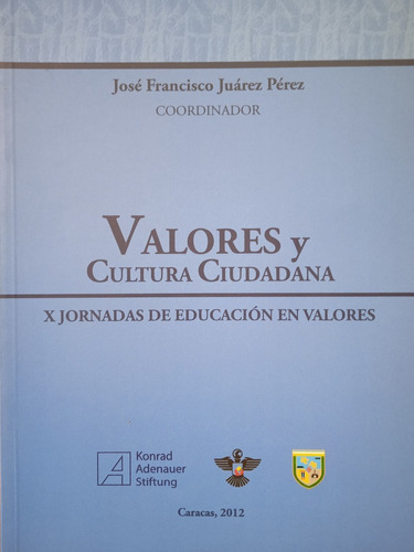 Libro Fisico Valores Y Cultura Ciudadana / Ucab 2012