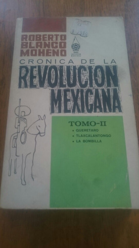 Crónica De La Revolución Mexicana Tomo 2 - Roberto Blanco 