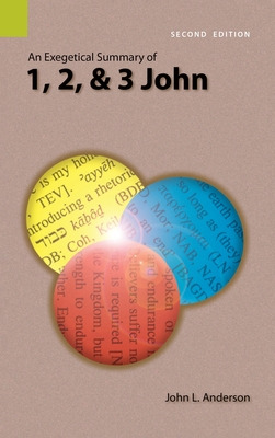 Libro An Exegetical Summary Of 1, 2, And 3 John, 2nd Edit...