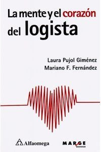 La Mente Y El Corazon Del Logista  1ed.