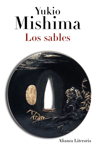 Los sables, de Mishima, Yukio. Editorial Alianza, tapa blanda en español, 2011