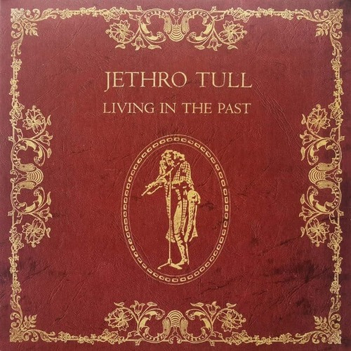 Jethro Tull - Living In The Past (vinilo)