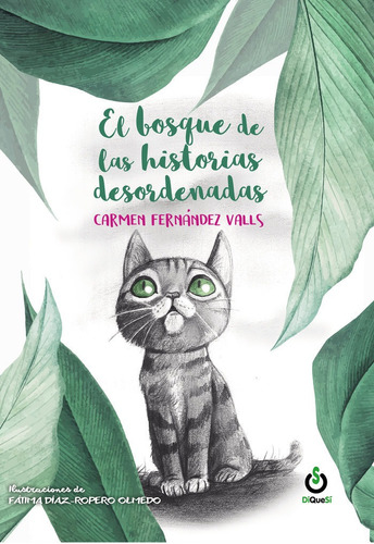 El Bosque De Las Historias Desordenadas, De Fernández Valls, Carmen. Editorial Ediciones Diquesí, Tapa Blanda En Español