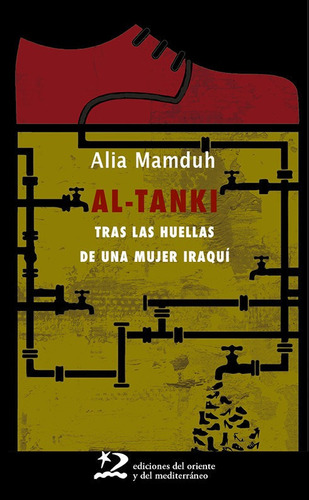 Al Tanki, De Mamduh, Alia. Editorial Ediciones Del Oriente Y Del Mediterraneo En Español