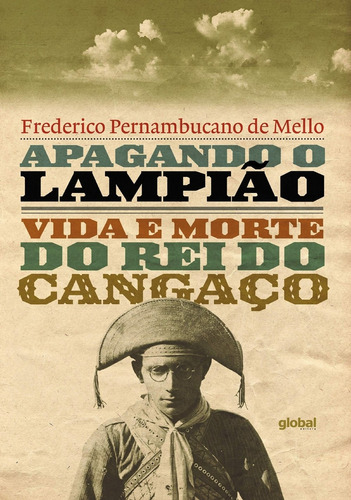 Livro: Apagando O Lampião - Frederico Pernambucano De Mello