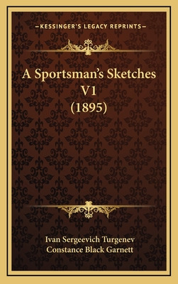 Libro A Sportsman's Sketches V1 (1895) - Turgenev, Ivan S...