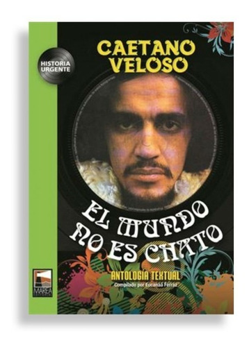 El Mundo No Es Chato - Caetano Veloso - Ed. Marea