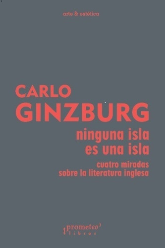 Ninguna Isla Es Una Isla - Carlo Ginzburg